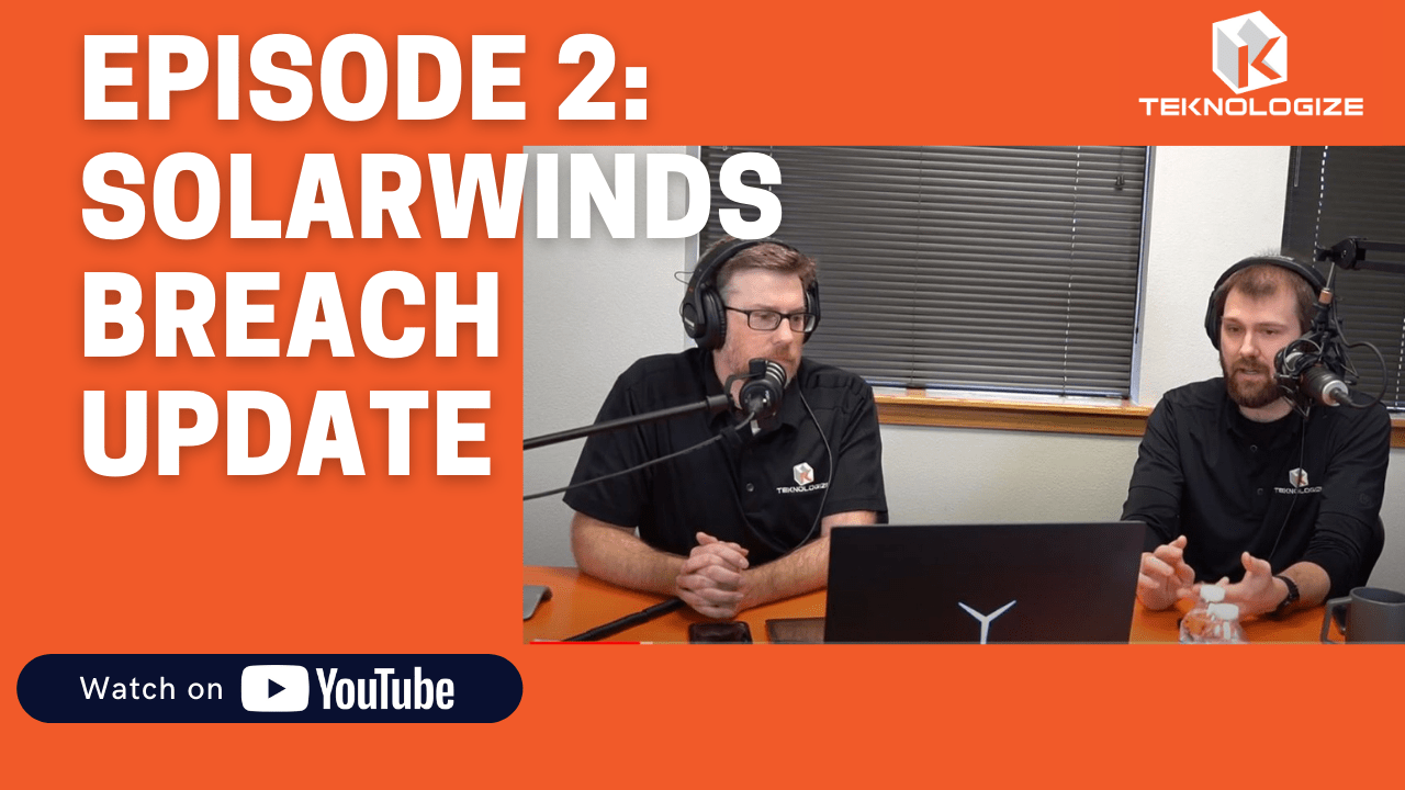 SolarWinds Orion Supply Chain Breach Update